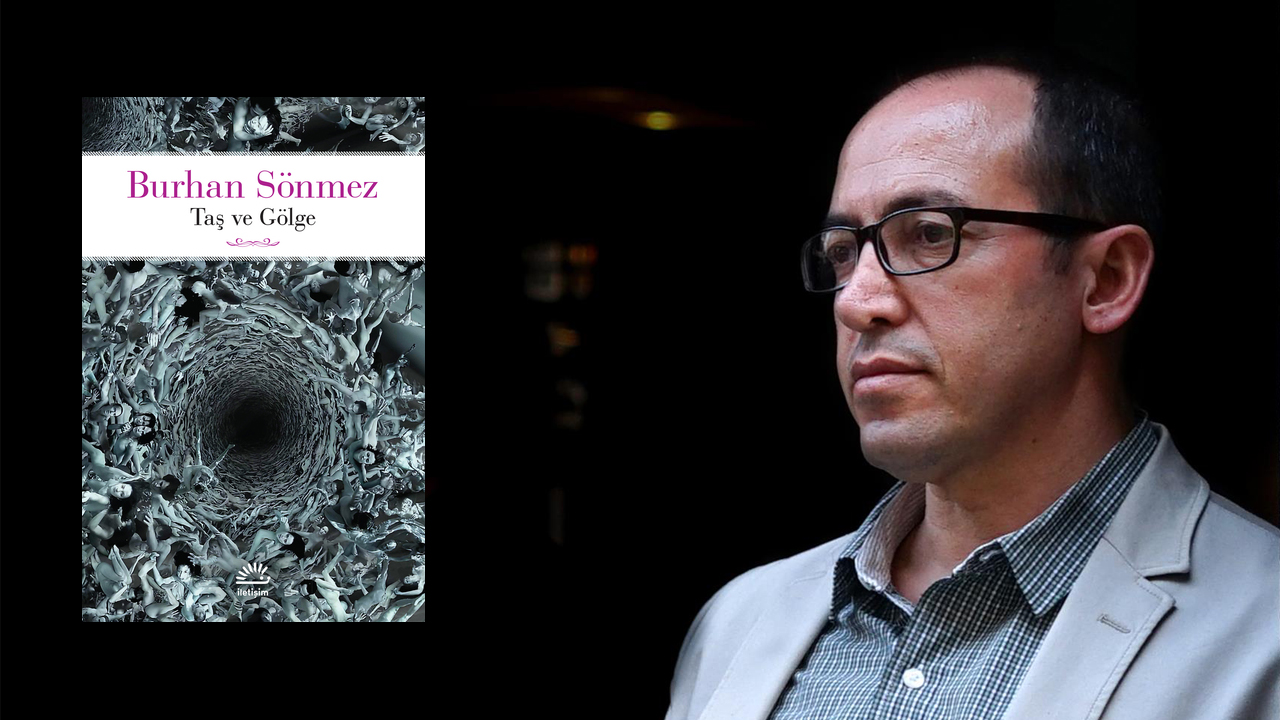 Burhan Sönmez’in yeni kitabı Taş ve Gölge raflardaki yerini aldı