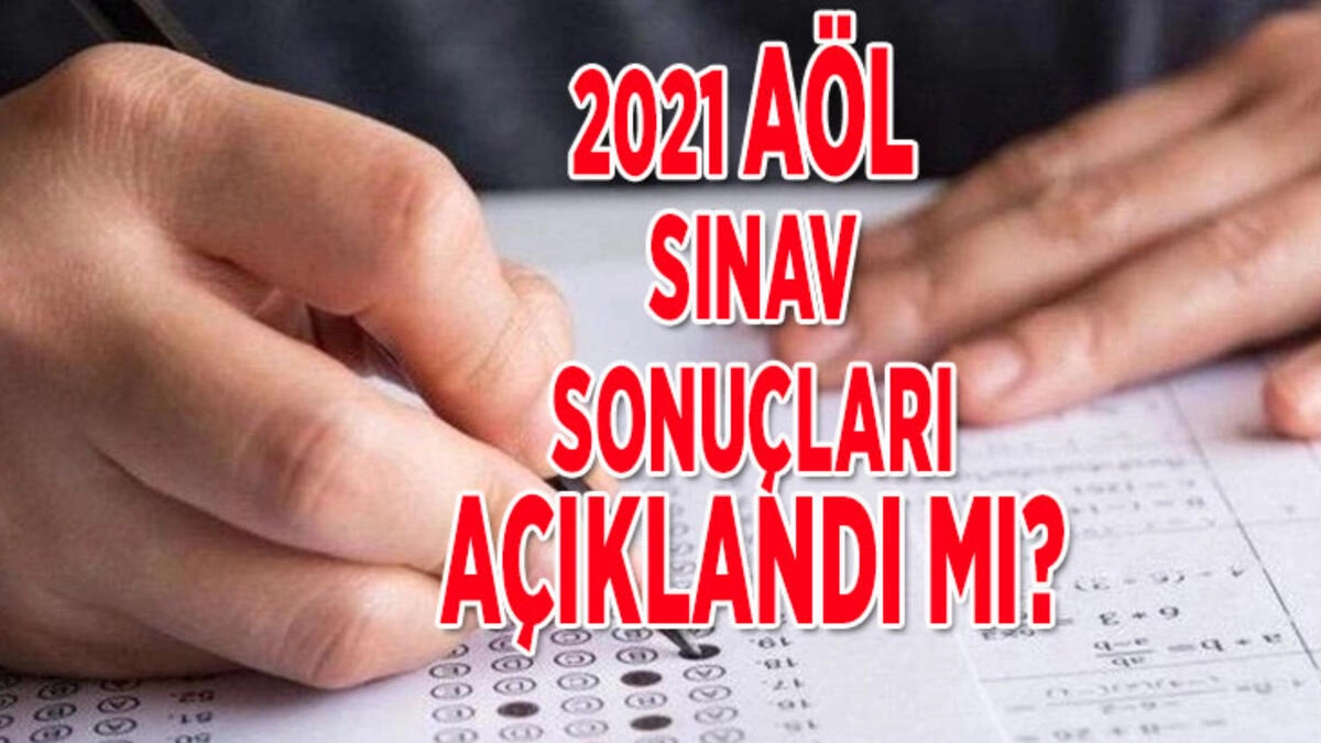2021 Açıköğretim Online Sınav Sonuçları Açıklandı! Lise AOL Dönem Sınavları Ne Zaman?