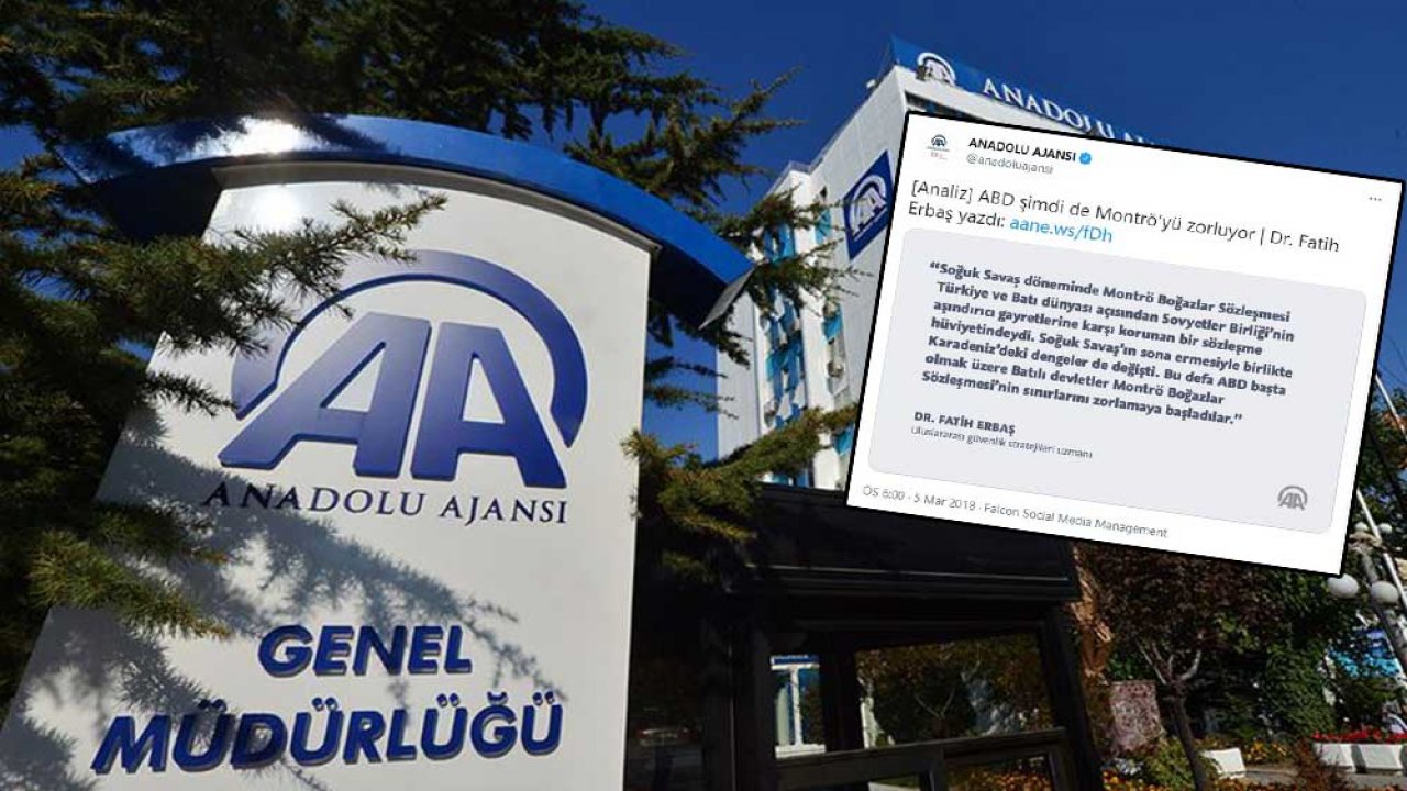 Anadolu Ajansı ABD planlarını içeren ‘Montrö’ haberini sildi